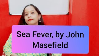 Sea Fever by John Masefield [upl. by Tigdirb881]