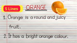 5 lines on Orange in EnglishShort essay on OrangeFew lines about Orange fruitOrange paragraph [upl. by Ruperto]