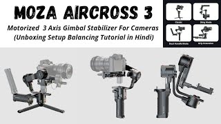 new Moza Aircross 3 motorised compact 3 axis gimbal stabilizer for cameras nikon Canon sony video [upl. by Gillan]