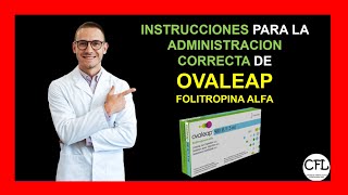 Folitropina Alfa Ovaleap 💉  Instrucciones para la Administración Correcta [upl. by Ryhpez597]