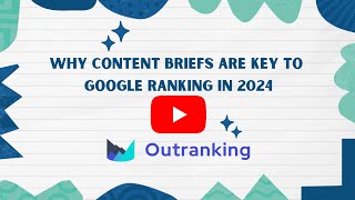 Why Content Briefs are Key to Google Ranking in 2024 [upl. by Cyndi]