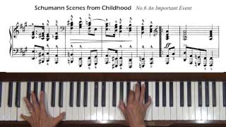 Schumann Scenes from Childhood No 6 An Important Event Piano Tutorial [upl. by Salita644]