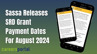 Sassa Releases SRD Grant Payment Dates For August 2024  Careers Portal [upl. by Ludvig]