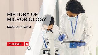 History of Microbiology Part 3  Microbiology MCQ [upl. by Noman]