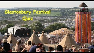 Glastonbury Festival Quiz [upl. by Enorahs880]