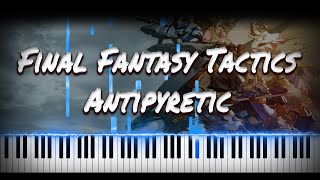 Final Fantasy Tactics  Antipyretic  VIDEO GAME PIANO COVER  PIANO TUTORIAL [upl. by Lawlor870]