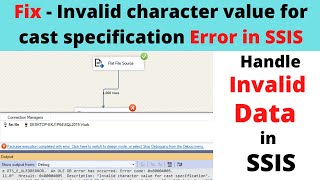 111 Invalid character value for cast specification in SSIS [upl. by Dnilasor454]