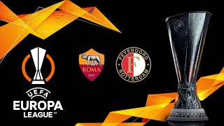 Roma  Feyenoord UEFA Europa League 2324 playoff ritorno [upl. by Naesar790]