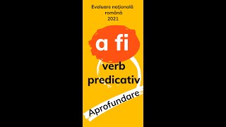 Verbul A fi  verb predicativ Aprofundare Pregatire evaluare nationala 2021 romana [upl. by Nyra805]