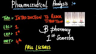 INTRODUCTION TO REDOX TITRATION  PHARMACEUTICAL ANALYSIS  B PHARMACY 1ST SEMESTER  2024✅ [upl. by Lehacim]