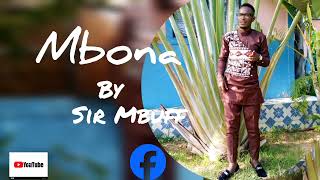 MBONA By Sir Mbuff Official Audio Video2024 [upl. by Eladroc]