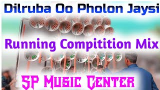 Dilruba Oo Pholon Jaysi  Dj dinu  Dj Pradip  SP Music Center  Dj Dinu new Competition song [upl. by Ennayar917]