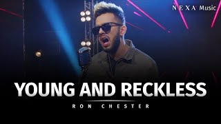 Young amp Reckless  Ron Chester  NEXA Music  Official Music Video [upl. by Kristel]