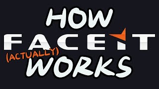 What is FACEIT and How Does it Work [upl. by Blythe344]