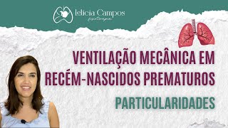 Ventilação mecânica em recémnascidos prematuros particularidades [upl. by Dilks]