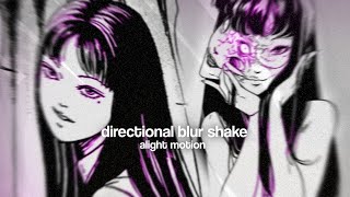 directional blur shake tutorial  alight motion [upl. by Eisseb]