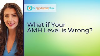 What if Your AMH AntiMüllerian Hormone Level is Wrong amhtest infertility podcast [upl. by Aicnilav]