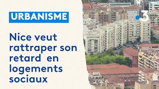 Mise à lamende par la loi SRU la ville de Nice veut rattraper son retard en logements sociaux [upl. by Reine]