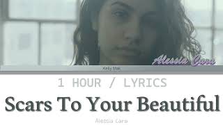 Alessia Cara  Scars To Your Beautiful 1 Hour Loop With Lyrics [upl. by Odlavu]