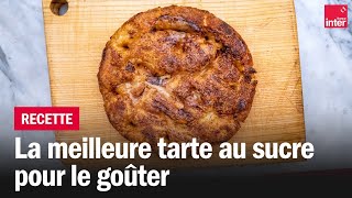 La tarte au sucre  Les recettes de FrançoisRégis Gaudry [upl. by Asyral]