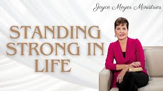 Standing Strong in Life Joyce Meyer Enjoying Everyday Life Teaching [upl. by Amaty567]