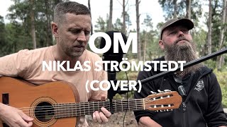 Om  Niklas Strömstedt Cover [upl. by Yrian465]