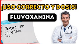 💊 FLUVOXAMINA DOSIS 🤷‍♂️para que SIRVE y COMO tomar Efectos Secundarios [upl. by Ahtilat488]