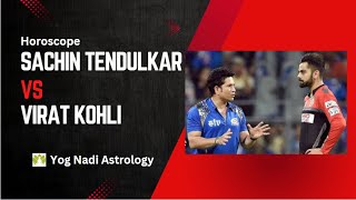 Sachin Tendulkar vs Virat Kohli in Nadi Astrology sachintendulkar viratkohli astrology [upl. by Aerdna658]