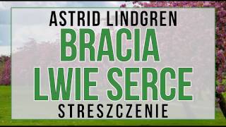 Bracia Lwie Serce  streszczenie [upl. by Eicyal478]