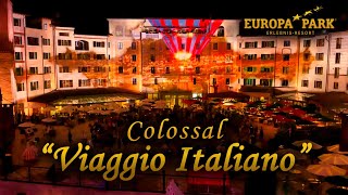 Colossal quotViaggio Italianoquot  Mapping Show  EUROPAPARK 2023  FULL SHOW [upl. by Duval796]