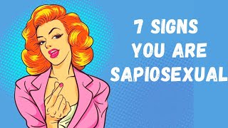 7 signs youre sapiosexual [upl. by Dirgni]