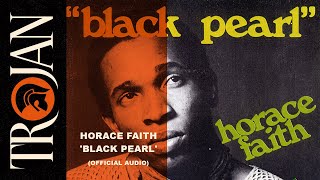 Horace Faith Black Pearl Official Audio [upl. by Llirret]