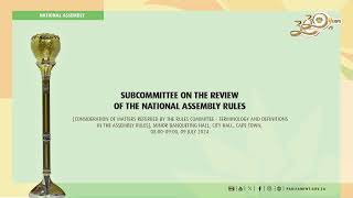 Subcommittee on the Review of the National Assembly Rules 09 July 2024 [upl. by Ronna62]