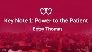 Power to the Patient  Betsy Thomas [upl. by Pressey]