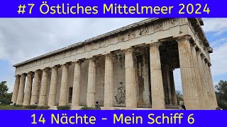 Mein Schiff 6  Östliches Mittelmeer 2024 Folge 7 [upl. by Novahc898]