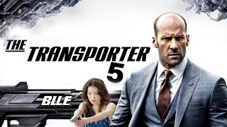 The Transporter 5  Jason Statham Full Movie 2024 Fact  Shu Qi Ed Skrein  Review amp Update [upl. by Doner]