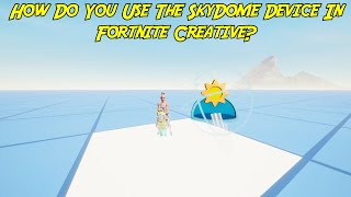 How Do You Use The SkyDome Device In Fortnite Creative 2021 Fortnite [upl. by Venetis]