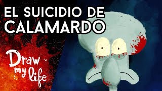 El FINAL de CALAMARDO  Creepypasta  Draw My Life [upl. by Reena]