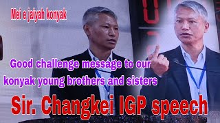 good challenged to our konyak brothers and sisters Mr Changkei IGP technical Govt of Nagaland [upl. by Ahsemik758]