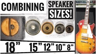 SIZE MATTERS Guitar Speaker COMBINATIONS between 18” 15” 12” 10” and 8” [upl. by Seditsira]