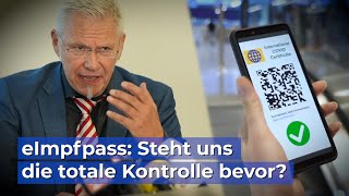 eImpfpass Droht jetzt die totale Kontrolle [upl. by Ymorej413]