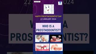 Who is A PROSTHODONTIST HAPPY PROSTHODONTIST DAY [upl. by Gore]