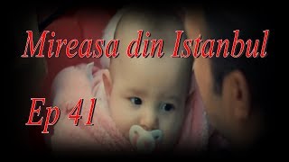 Mireasa din Istanbul Ep 41 Online Subtitrat  Promo  NOU [upl. by Photina194]