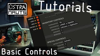 OSTRANAUTSTutorials BASIC controls MUST WATCH [upl. by Olivier]