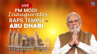 LIVE  PM Modi Inaugurates BAPS Temple In Abu Dhabi [upl. by Gamali915]