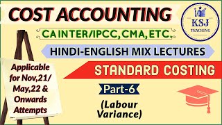 Lecture125CA IPCCIntermediate Cost Accounting Standard CostingVI [upl. by Maretz70]