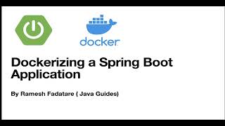 Dockerizing Spring Boot Application  Spring Boot Docker Tutorial  Docker Image [upl. by Ensign]