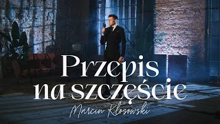 Marcin Kłosowski  Przepis na szczęście [upl. by Oria]