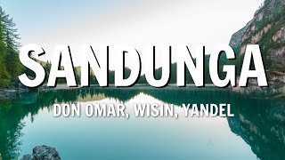 DON OMAR WISIN YANDEL  SANDUNGA LetraLyrics [upl. by Goldston]