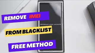 Unlock IMEI blocked  Fix IMEI blacklist [upl. by Tiduj]